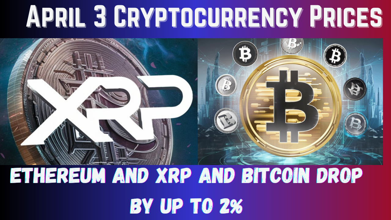 On April 2024 Ethereum and XRP shed up to 2percent